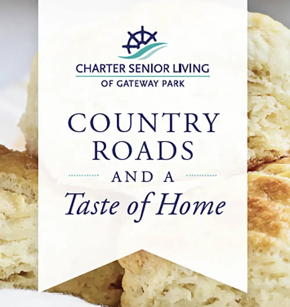 COUNTRY ROADS AND A Taste of Home